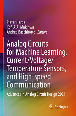 Couverture cartonnée Analog Circuits for Machine Learning, Current/Voltage/Temperature Sensors, and High-speed Communication de 