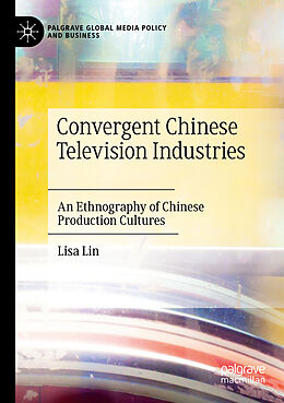 Kartonierter Einband Convergent Chinese Television Industries von Lisa Lin