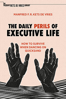 Livre Relié The Daily Perils of Executive Life de Manfred F. R. Kets De Vries