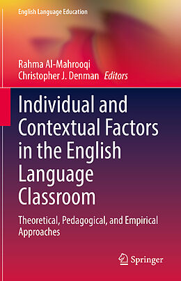 Livre Relié Individual and Contextual Factors in the English Language Classroom de 
