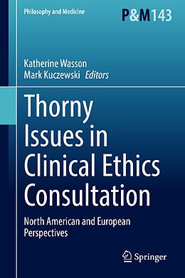 Livre Relié Thorny Issues in Clinical Ethics Consultation de 