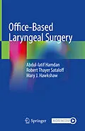 E-Book (pdf) Office-Based Laryngeal Surgery von Abdul-Latif Hamdan, Robert Thayer Sataloff, Mary J. Hawkshaw