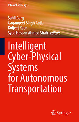 Livre Relié Intelligent Cyber-Physical Systems for Autonomous Transportation de 