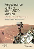 E-Book (pdf) Perseverance and the Mars 2020 Mission von Manfred "Dutch" von Ehrenfried