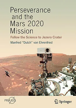 E-Book (pdf) Perseverance and the Mars 2020 Mission von Manfred "Dutch" von Ehrenfried
