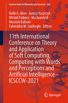 Couverture cartonnée 11th International Conference on Theory and Application of Soft Computing, Computing with Words and Perceptions and Artificial Intelligence - ICSCCW-2021 de 