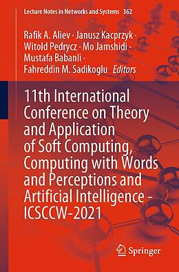E-Book (pdf) 11th International Conference on Theory and Application of Soft Computing, Computing with Words and Perceptions and Artificial Intelligence - ICSCCW-2021 von 