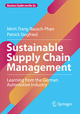 eBook (pdf) Sustainable Supply Chain Management de Minh Trang Rausch-Phan, Patrick Siegfried