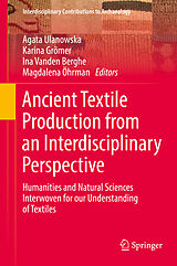 E-Book (pdf) Ancient Textile Production from an Interdisciplinary Perspective von 