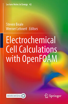 Kartonierter Einband Electrochemical Cell Calculations with OpenFOAM von 