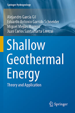 Couverture cartonnée Shallow Geothermal Energy de Alejandro García Gil, Juan Carlos Santamarta Cerezal, Miguel Mejías Moreno