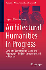 eBook (pdf) Architectural Humanities in Progress de Bagoes Wiryomartono