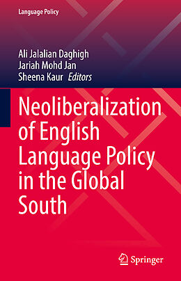 Fester Einband Neoliberalization of English Language Policy in the Global South von 