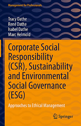 E-Book (pdf) Corporate Social Responsibility (CSR), Sustainability and Environmental Social Governance (ESG) von Tracy Dathe, René Dathe, Isabel Dathe