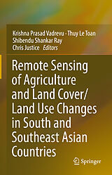 E-Book (pdf) Remote Sensing of Agriculture and Land Cover/Land Use Changes in South and Southeast Asian Countries von 