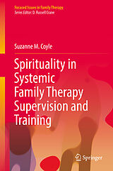 eBook (pdf) Spirituality in Systemic Family Therapy Supervision and Training de Suzanne M. Coyle