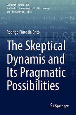 Couverture cartonnée The Skeptical Dynamis and Its Pragmatic Possibilities de Rodrigo Pinto de Brito