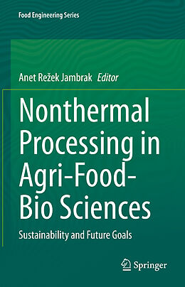 Livre Relié Nonthermal Processing in Agri-Food-Bio Sciences de 