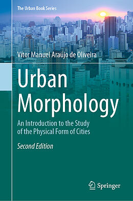 Livre Relié Urban Morphology de Vítor Manuel Araújo de Oliveira