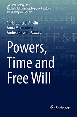 Couverture cartonnée Powers, Time and Free Will de 