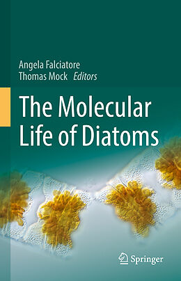 Livre Relié The Molecular Life of Diatoms de 