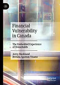 E-Book (pdf) Financial Vulnerability in Canada von Jerry Buckland, Brenda Spotton Visano