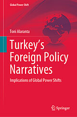 E-Book (pdf) Turkey's Foreign Policy Narratives von Toni Alaranta