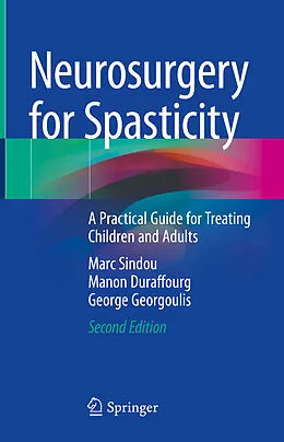 E-Book (pdf) Neurosurgery for Spasticity von Marc Sindou, Manon Duraffourg, George Georgoulis