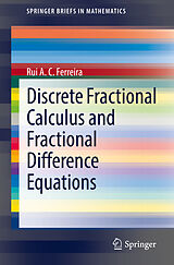 eBook (pdf) Discrete Fractional Calculus and Fractional Difference Equations de Rui A. C. Ferreira