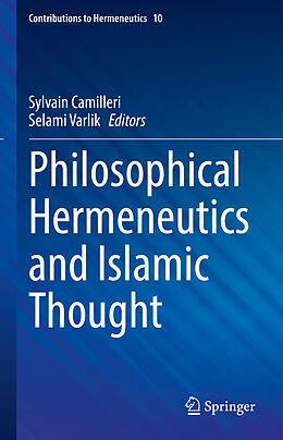 Livre Relié Philosophical Hermeneutics and Islamic Thought de 