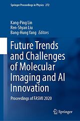eBook (pdf) Future Trends and Challenges of Molecular Imaging and AI Innovation de 