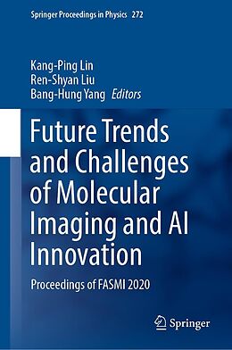 eBook (pdf) Future Trends and Challenges of Molecular Imaging and AI Innovation de 