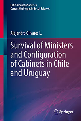 eBook (pdf) Survival of Ministers and Configuration of Cabinets in Chile and Uruguay de Alejandro Olivares L.