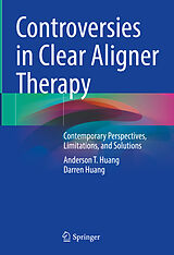 eBook (pdf) Controversies in Clear Aligner Therapy de Anderson T. Huang, Darren Huang