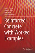 E-Book (pdf) Reinforced Concrete with Worked Examples von Franco Angotti, Matteo Guiglia, Piero Marro