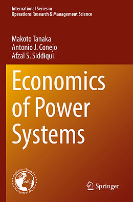 Couverture cartonnée Economics of Power Systems de Makoto Tanaka, Afzal S. Siddiqui, Antonio J. Conejo