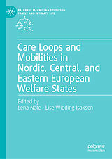 E-Book (pdf) Care Loops and Mobilities in Nordic, Central, and Eastern European Welfare States von 