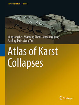 Livre Relié Atlas of Karst Collapses de Mingtang Lei, Wanfang Zhou, Meng Yan