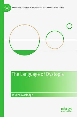 E-Book (pdf) The Language of Dystopia von Jessica Norledge