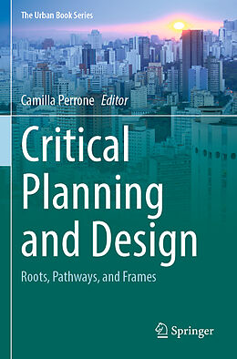 Couverture cartonnée Critical Planning and Design de 