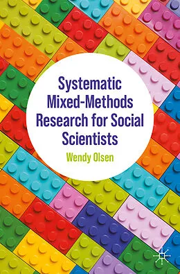 E-Book (pdf) Systematic Mixed-Methods Research for Social Scientists von Wendy Olsen