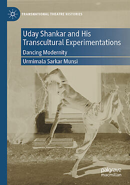 Couverture cartonnée Uday Shankar and His Transcultural Experimentations de Urmimala Sarkar Munsi