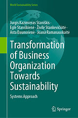 eBook (pdf) Transformation of Business Organization Towards Sustainability de Jurgis Kazimieras Staniskis, Egle Staniskiene, Zivile Stankeviciute