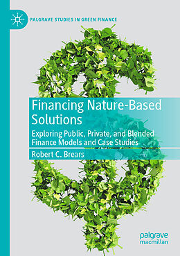 Couverture cartonnée Financing Nature-Based Solutions de Robert C. Brears