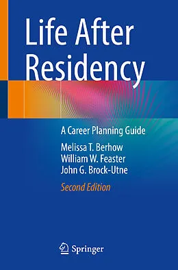 E-Book (pdf) Life After Residency von Melissa T. Berhow, William W. Feaster, John G. Brock-Utne