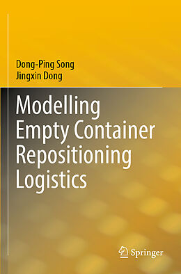 Couverture cartonnée Modelling Empty Container Repositioning Logistics de Jingxin Dong, Dong-Ping Song