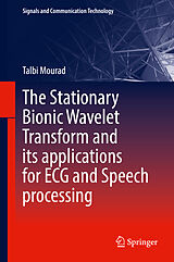 E-Book (pdf) The Stationary Bionic Wavelet Transform and its Applications for ECG and Speech Processing von Talbi Mourad
