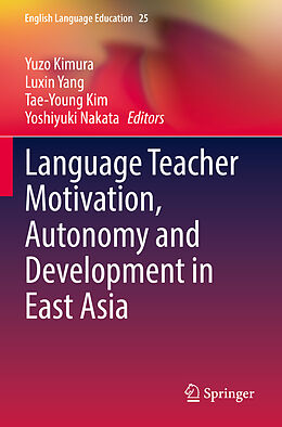 Couverture cartonnée Language Teacher Motivation, Autonomy and Development in East Asia de 