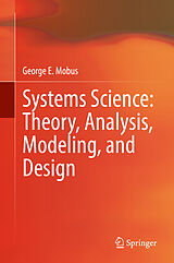 E-Book (pdf) Systems Science: Theory, Analysis, Modeling, and Design von George E. Mobus