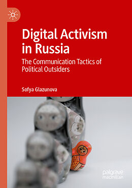 Couverture cartonnée Digital Activism in Russia de Sofya Glazunova